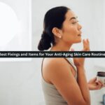 Anti-Aging Skin Care Routine
